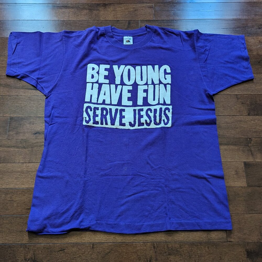 ('90s) Be Young Have Fun Serve JESUS